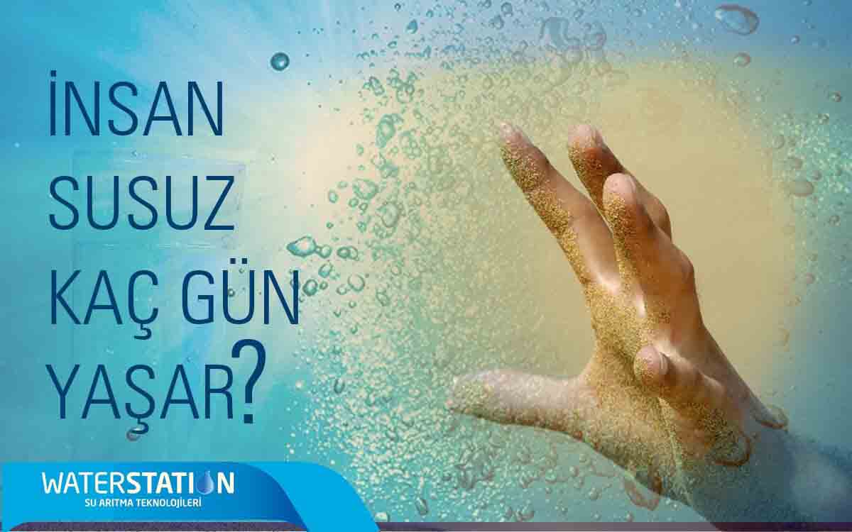 İnsan susuz kaç gün yaşayabilir ?