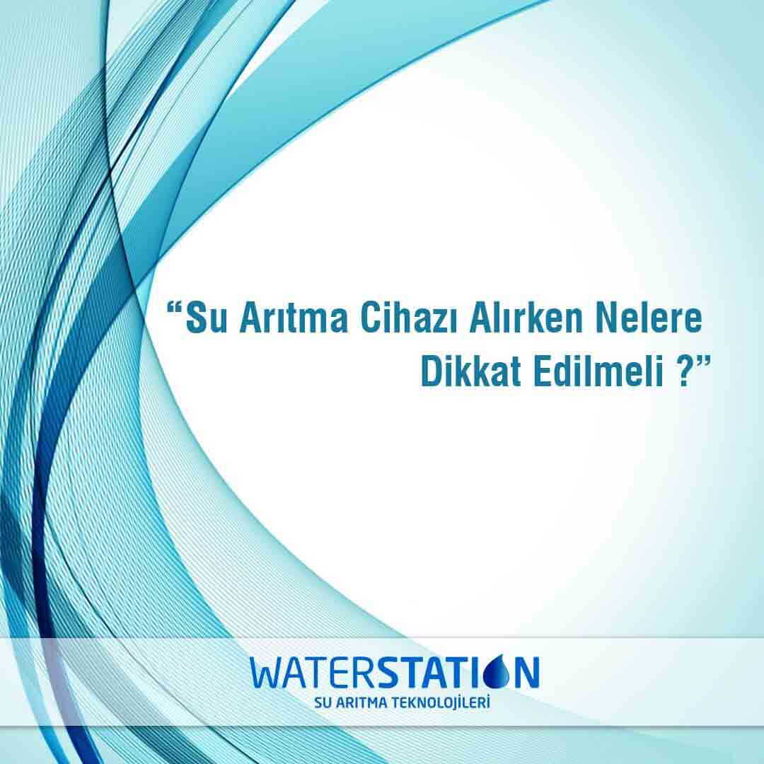 Su Arıtma Cihazı Alırken Nelere Dikkat Etmeliyiz