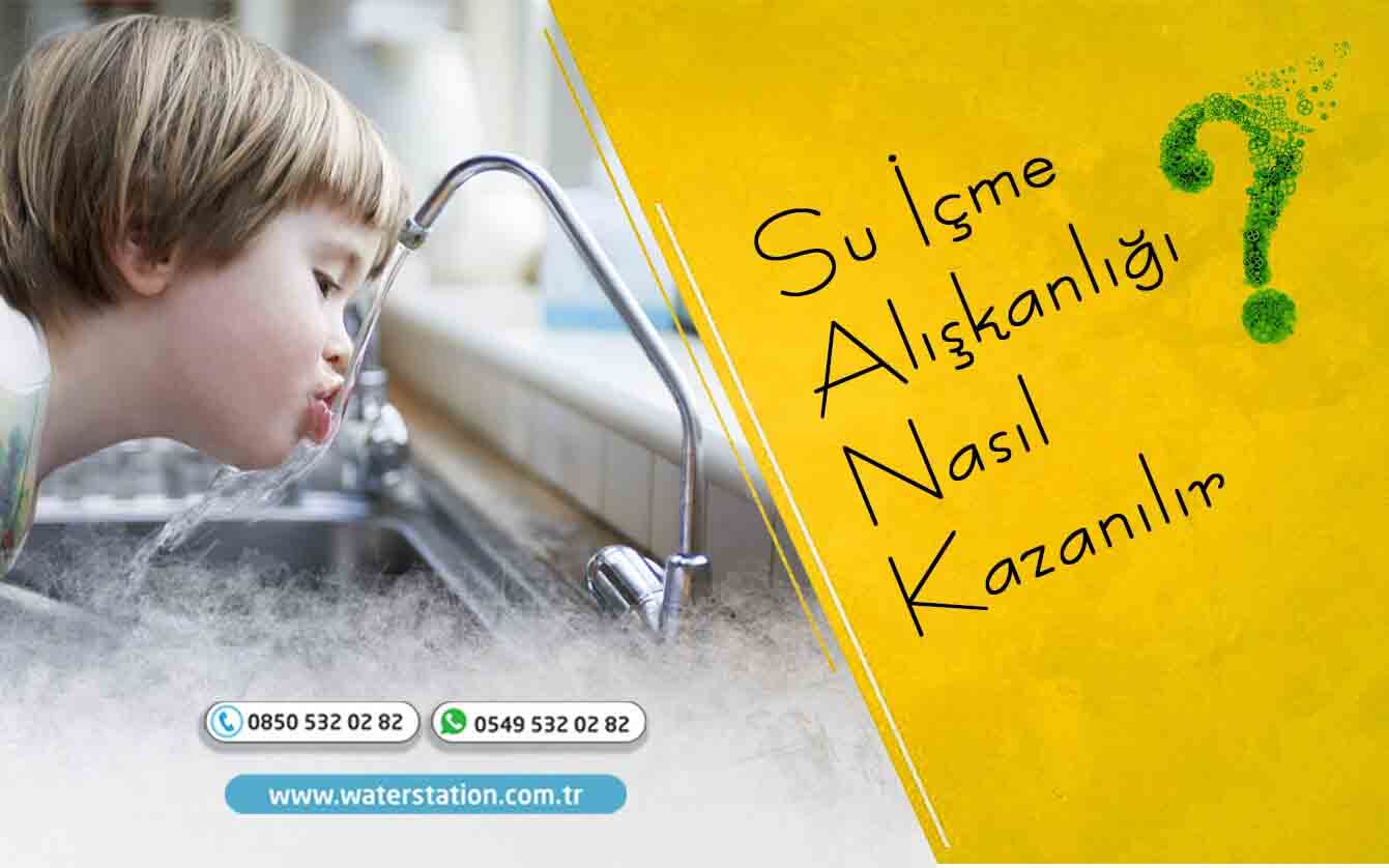 Su İçme Alışkanlığı Nasıl Kazanılır?